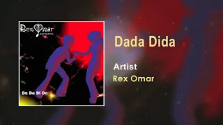 rex omar dada dida official song audio 