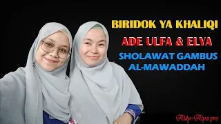 Download biridok ya khaliqi-Ade Ulfa \u0026 Elya-sholawat gambus Al-Mawaddah MP3