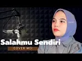 Lagu Lagu Viral Terbaru Salahmu Sendiri - Cut Rani || Cover Mei