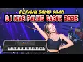 DJ Tiktok Paling Banyak Dicari | DJ Nias Terbaru 2025 | DJ Yamaha SX-700/900 | Dj Pargoy Full Bass