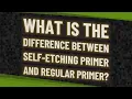 What is the difference between self-etching primer and regular primer