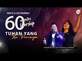 Download Lagu LIVE 60 MINUTES WORSHIP - TUHAN YANG KU PERCAYA feat Ruth Sihotang \u0026 ICI Worship