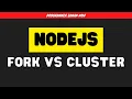 NodeJS Fork vs Cluster