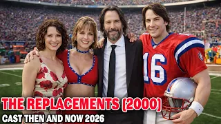 The Replacements Actors 2000 vs 2026 - SHOCKING Changes Keanu Reeves Brooke Langton
