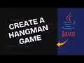 How to Create Console Hangman Game in Java 2025