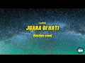 Download Lagu Juara di hati - Bastian steel (Lyrick)