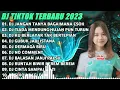 Download Lagu DJ TIKTOK TERBARU 2023 -DJ JANGAN TANYA BAGAIMANA ESOK X DJ TIADA MENDUNG HUJAN PUN TURUN X RUNTAH