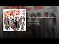 Be Like That (From "American Pie" Soundtrack)