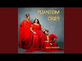 Download Lagu Phantom Cries