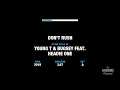 Don't Rush : Young T & Bugsey feat. Headie One | Karaoke with Lyrics