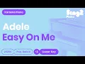 Download Lagu Adele - Easy On Me (Lower Key) Karaoke Piano