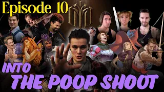 Episode 10 Into the Poop Shoot