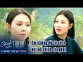 Lagu Cách Em 1 Milimet tập 35 | Duyên cứng họng khi bị Tú dằn mặt
