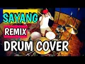 Download Lagu VIA VALLEN - SAYANG - REMIX VERSION [DRUM COVER]