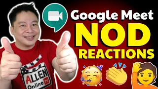 GOOGLE MEET NOD REACTION TUTORIAL ( TAGALOG / ENGLISH )