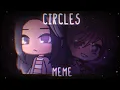 Download Lagu Circles || Meme || Gacha Life