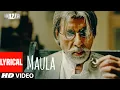 'Maula' Lyrical | WAZIR | Amitabh Bachchan, Farhan Akhtar | Javed Ali | T-Series