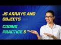 JS Arrays and Objects Coding Practice 5