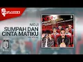 Download Lagu Nidji - Sumpah Dan Cinta Matiku (Official Karaoke Video) | No Vocal - Female Version