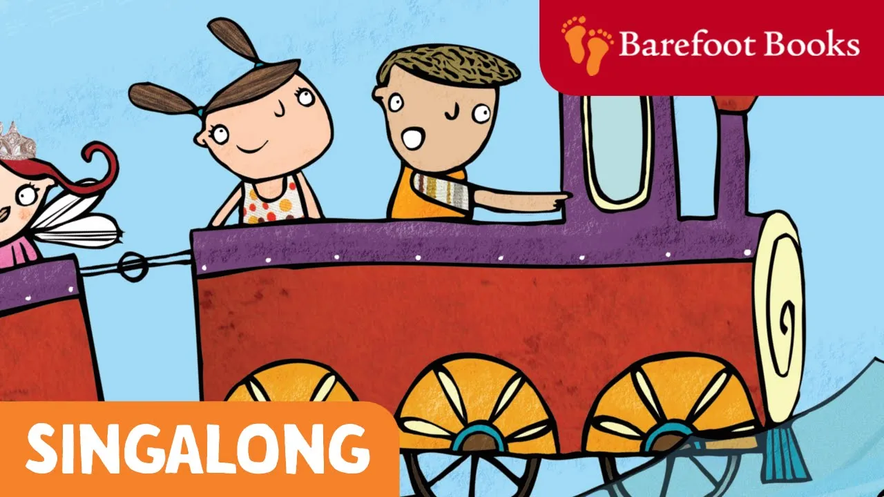 Magic Train Ride | Barefoot Books Singalong Magic Train Ride | Barefoot Books Singalong