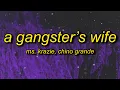 Download Lagu Ms Krazie - A Gangster's Wife (Lyrics) ft. Chino Grande | daddy let me know i'm your only girl