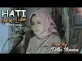 Download Lagu HATI YANG LUKA - BETHARIA SONATA COVER BY DILLA NOVERA