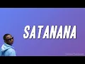 Download Lagu Eboloko - SATANANA ft. Dre-A (Paroles)