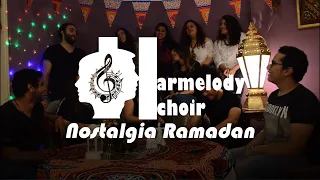 Download Nostalgia Ramadan - Harmelody Choir I نوستالجيا رمضان MP3