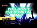 Download Lagu YOU DON'T EVEN KNOW ME BREAKBEAT FULLBASS | Dj Stadium | Clubbing | Enjoy Party | Tiktok Viral