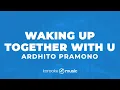 Waking Up Together With You - Ardhito Pramono (KARAOKE VERSION)