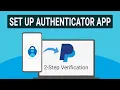 How to Set Up an Authenticator App for PayPal Account