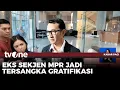 Download Lagu Mantan Sekjen MPR RI Jadi Tersangka | Kabar Pagi tvOne