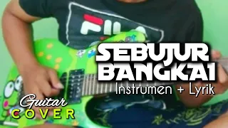 Download SEBUJUR BANGKAI - Guitar Cover Instrumen \u0026 Lirik By: Keroppi Melody MP3