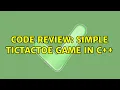 Code Review Simple TicTacToe game in C 2 Solutions