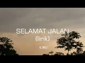 Download Lagu TIPE X - Selamat Jalan Lirik