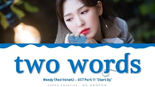 wendy red velvet two words ost part 11 start up lyrics color coded han rom eng 