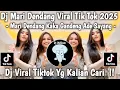 DJ MARI DENDANG KAKA GANDENG ADE SAYANG || DJ MARI DENDANG VIRAL TIK TOK 2025 FYP !!