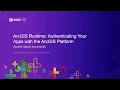 ArcGIS Runtime Authenticating Your Apps with the ArcGIS Platform
