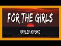 Download Lagu ✅ Hayley Kiyoko - For the Girls (Lyrics)
