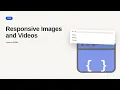 CSS Series Responsive Images and s