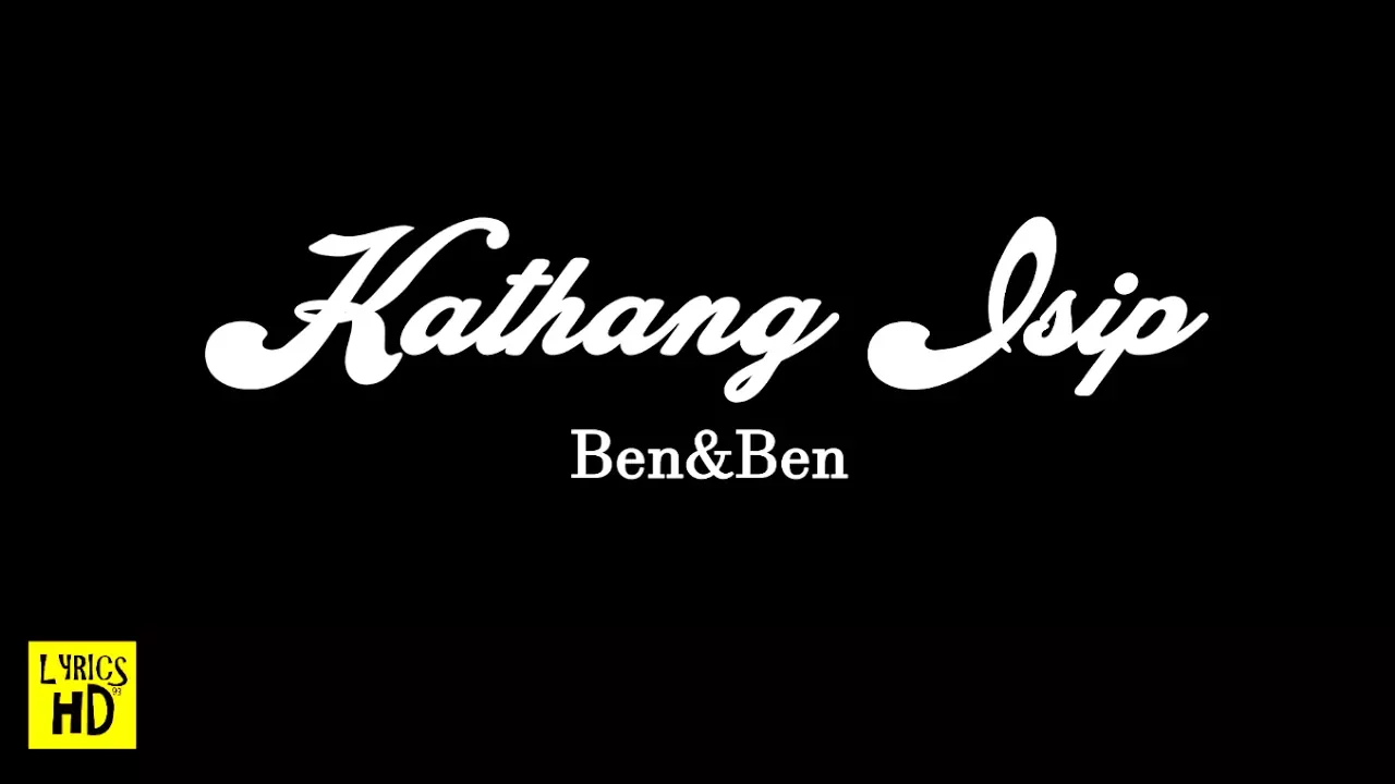 Ben&Ben   Kathang Isip Lyrics HD