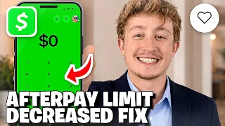Cash App Afterpay Spending Limit Decreased Fix - Full Guide