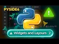 Pyside6 Tutorials Basic Widgets and Layouts Day 2