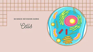 Cells Science Song