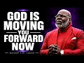 YOU RE CLOSER THAN EVER GOD IS ABOUT TO SHIFT YOUR LIFE Bishop T D Jakes