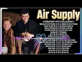 Download Lagu Air Supply Greatest Hits, The Best Air Supply Songs , Best Soft Rock Legends Of Air Supply#