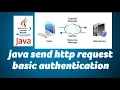 JAVA send http Get Post request with basic authentication