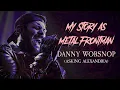 Download Lagu My Story As Metal Frontman: Danny Worsnop (Asking Alexandria)