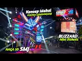 Konsep MAHAL🔥KEPALA NAGA 3D SMJ AUDIO \u0026 BLIZZARD mode Diskotik Pesona gondanglegi