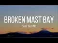 Download Lagu Sail North - Broken Mast Bay (Lyrics)